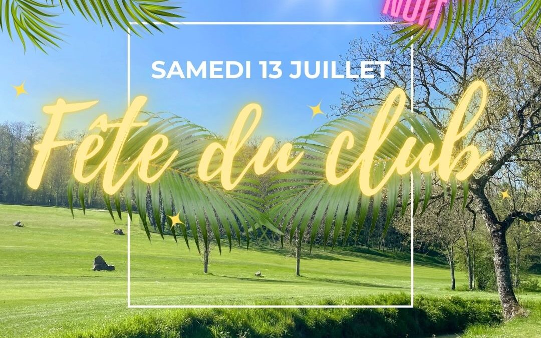 Fête du Club 2024 !